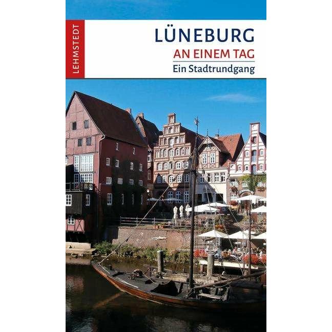 Thumbnail - Lüneburg an einem Tag, Ratgeber von Kristina Kogel