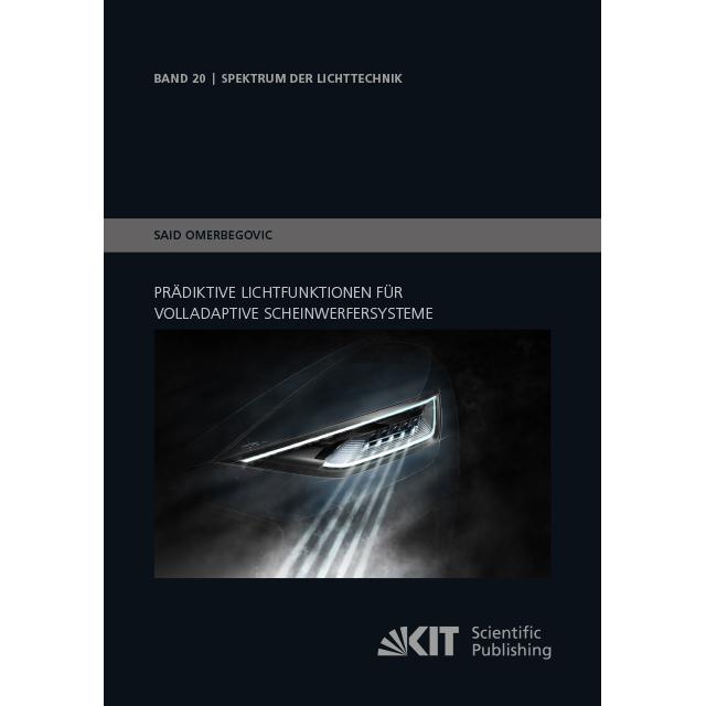 Prädiktive Lichtfunktionen für volladaptive Scheinwerfersysteme, Fachbücher von Said Omerbegovic