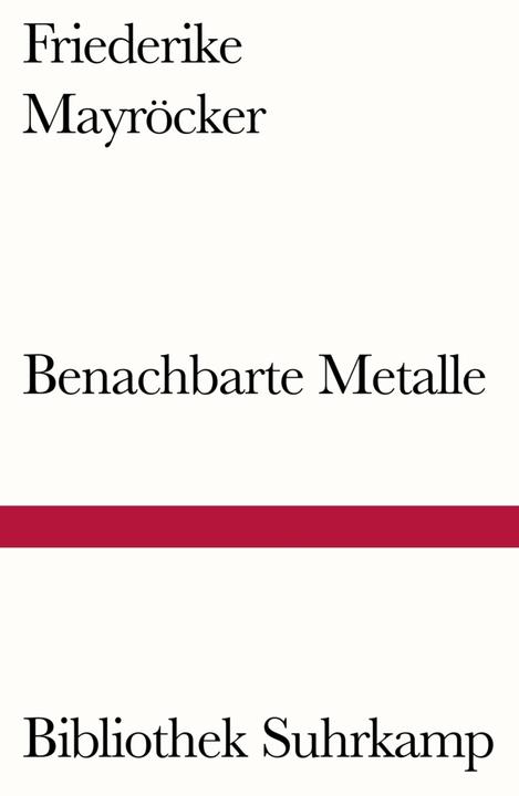 Produktbild Benachbarte Metalle (Deutsch, Friederike Mayröcker, 2016)