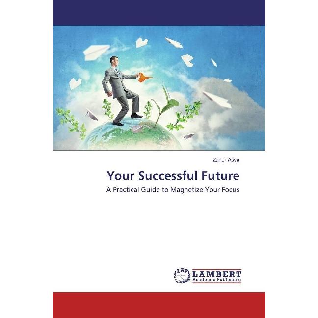 Your Successful Future, Ratgeber von Zaher Atwa