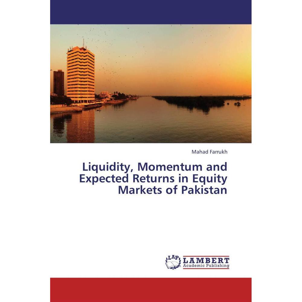 Liquidity, Momentum and Expected Returns in Equity Markets of Pakistan, Ratgeber
