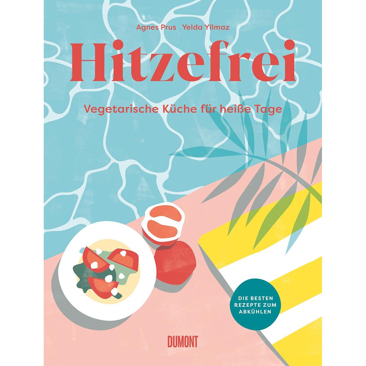 Hitzefrei, Ratgeber von Agnes Prus