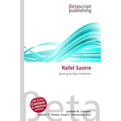Rafel Sastre, Ratgeber von Lambert M. Surhone, Mariam T. Tennoe, Susan F. Henssonow