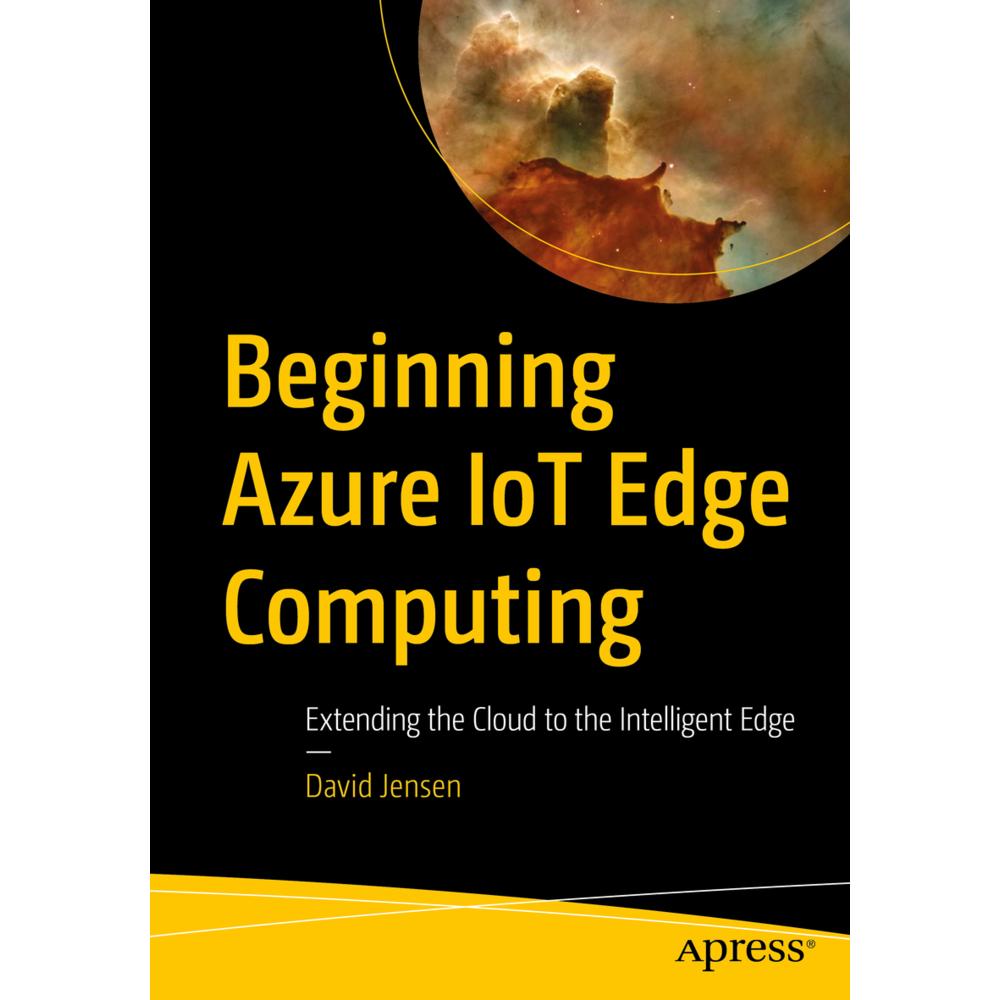 Beginning Azure IoT Edge Computing, Fachbücher von David Jensen