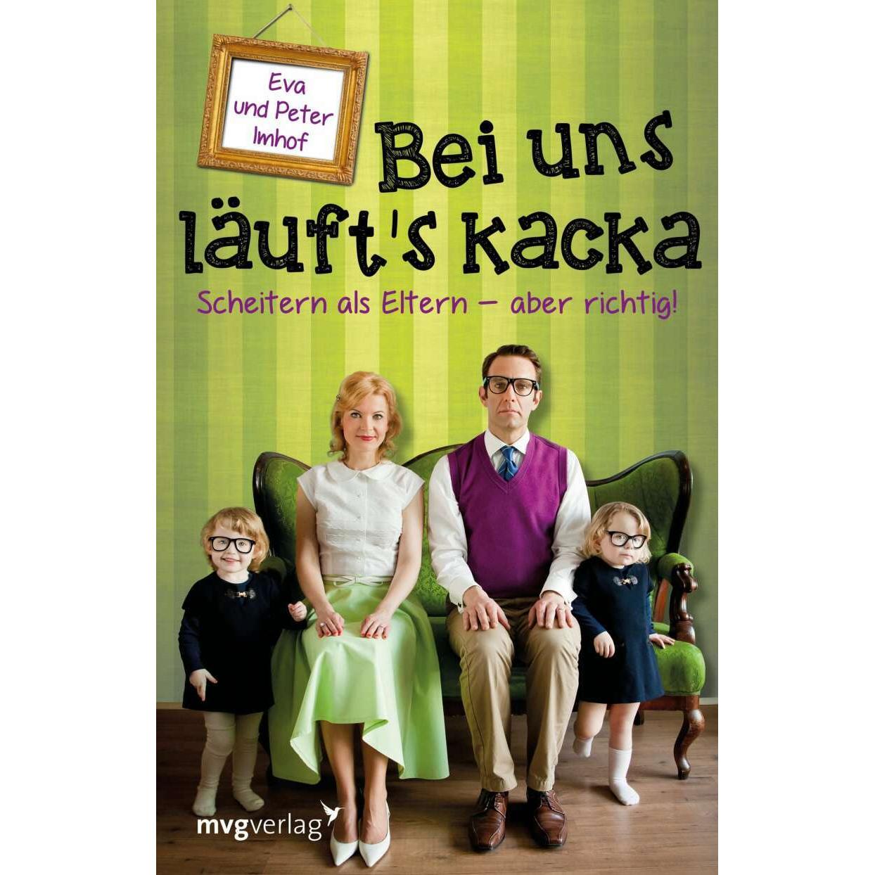 Bei uns läuft's kacka, Ratgeber von Peter Imhof