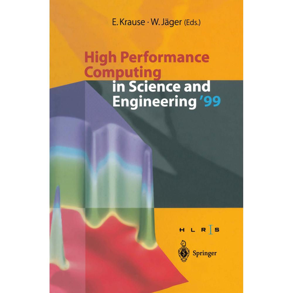High Performance Computing in Science and Engineering '99, Fachbücher von E. Krause, W. Jäger