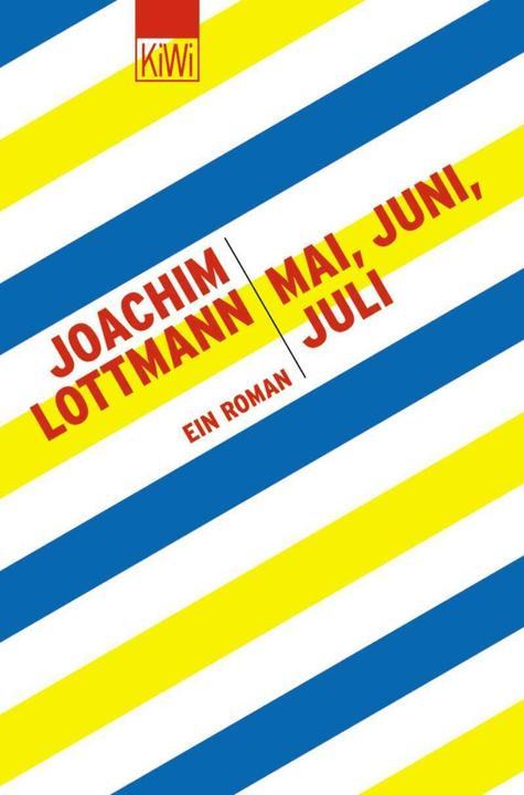 Produktbild Mai, Juni, Juli (Deutsch, Joachim Lottmann, 2003)
