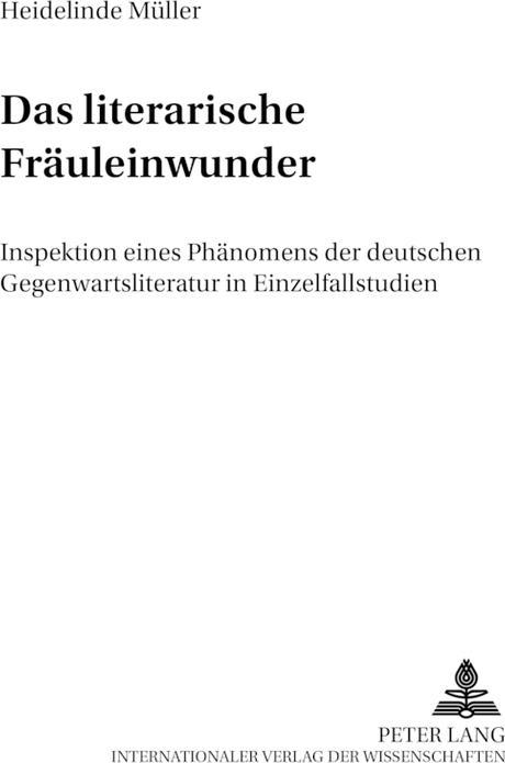 Produktbild Das «literarische Fräuleinwunder» (Deutsch, Heidelinde Müller, 2004)