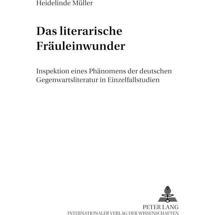 Das «literarische Fräuleinwunder», Fachbücher von Heidelinde Müller