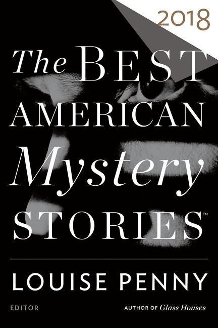 Produktbild The Best American Mystery Stories 2018 (Englisch, Otto Penzler, 2018)