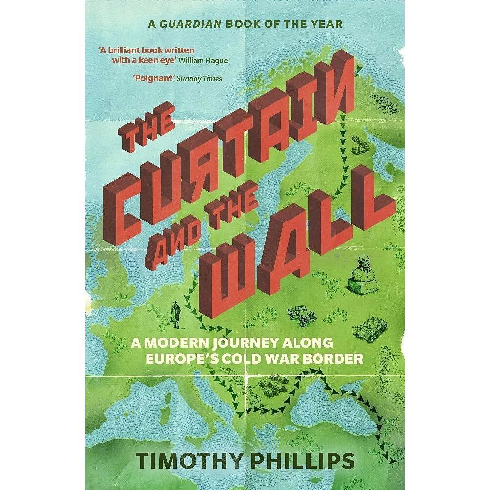 The Curtain and the Wall, Sachbücher von Timothy Phillips