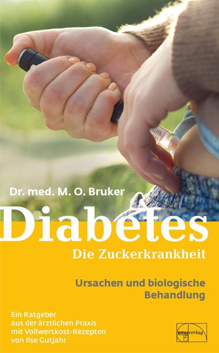 Produktbild Diabetes und seine biologische Behandlung (Deutsch, Bruker, Max Otto(Dr.med.), 2011)