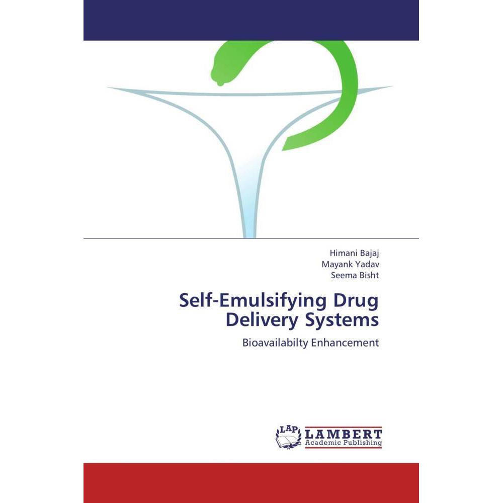 Self-Emulsifying Drug Delivery Systems, Fachbücher von Himani Bajaj, Seema Bisht, Mayank Yadav