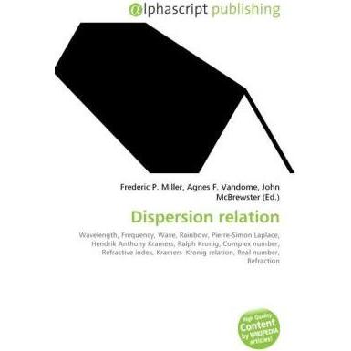 Dispersion relation, Fachbücher von Agnes F. Vandome, Frederic P. Miller, John McBrewster
