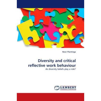 Diversity and critical reflective work behaviour, Fachbücher von Noor Plantinga