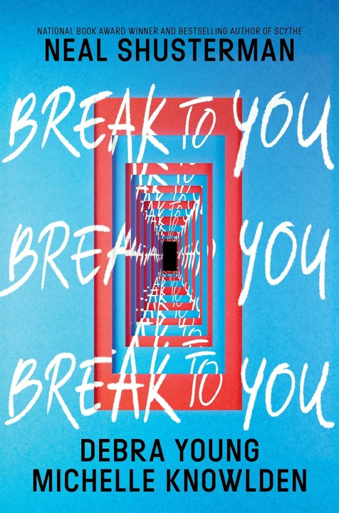 Produktbild Break to You (Englisch, Neal Shusterman, Debra Young, Michelle Knowlden, 2024)