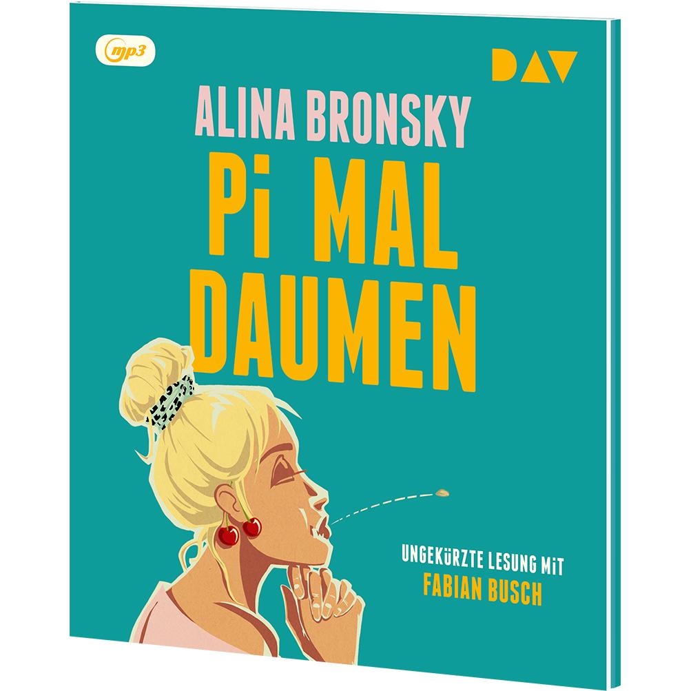 Pi mal Daumen, Hörbücher von Alina Bronsky