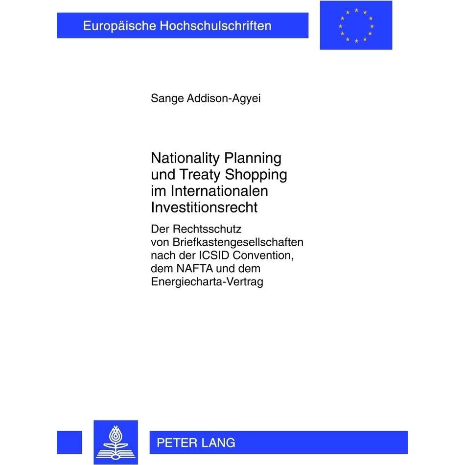 Nationality Planning und Treaty Shopping im Internationalen Investitionsrecht, Fachbücher von Sange Addison-Agyei