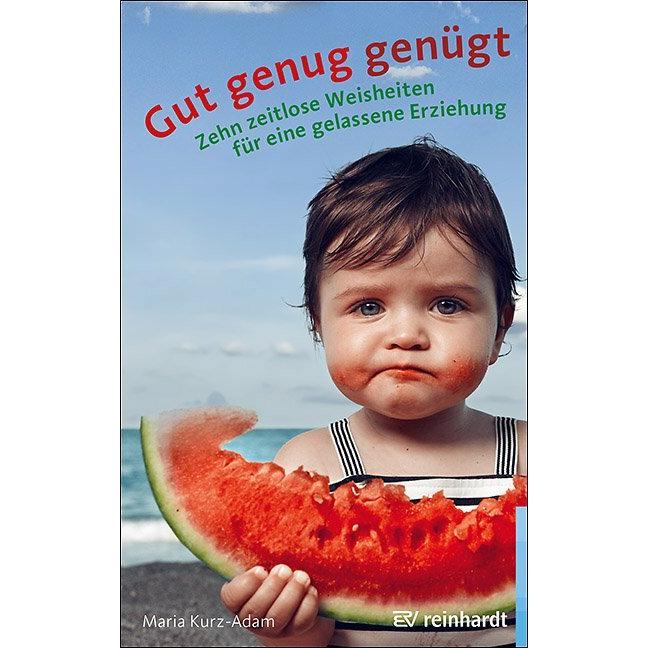 Gut genug genügt, Ratgeber von Maria Kurz-Adam