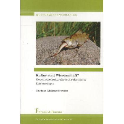 Kultur statt Wissenschaft?, Fachbücher von Dariusz Aleksandrowicz