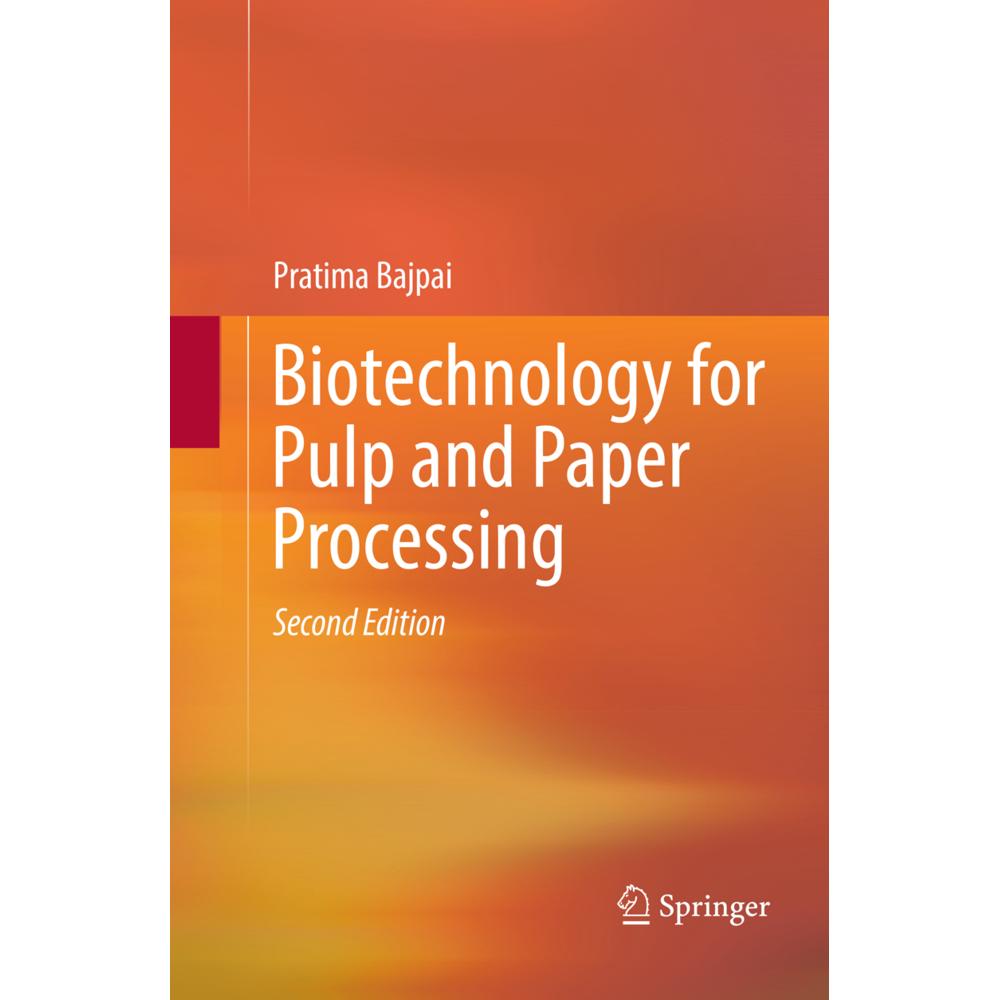Biotechnology for Pulp and Paper Processing, Fachbücher von Pratima Bajpai