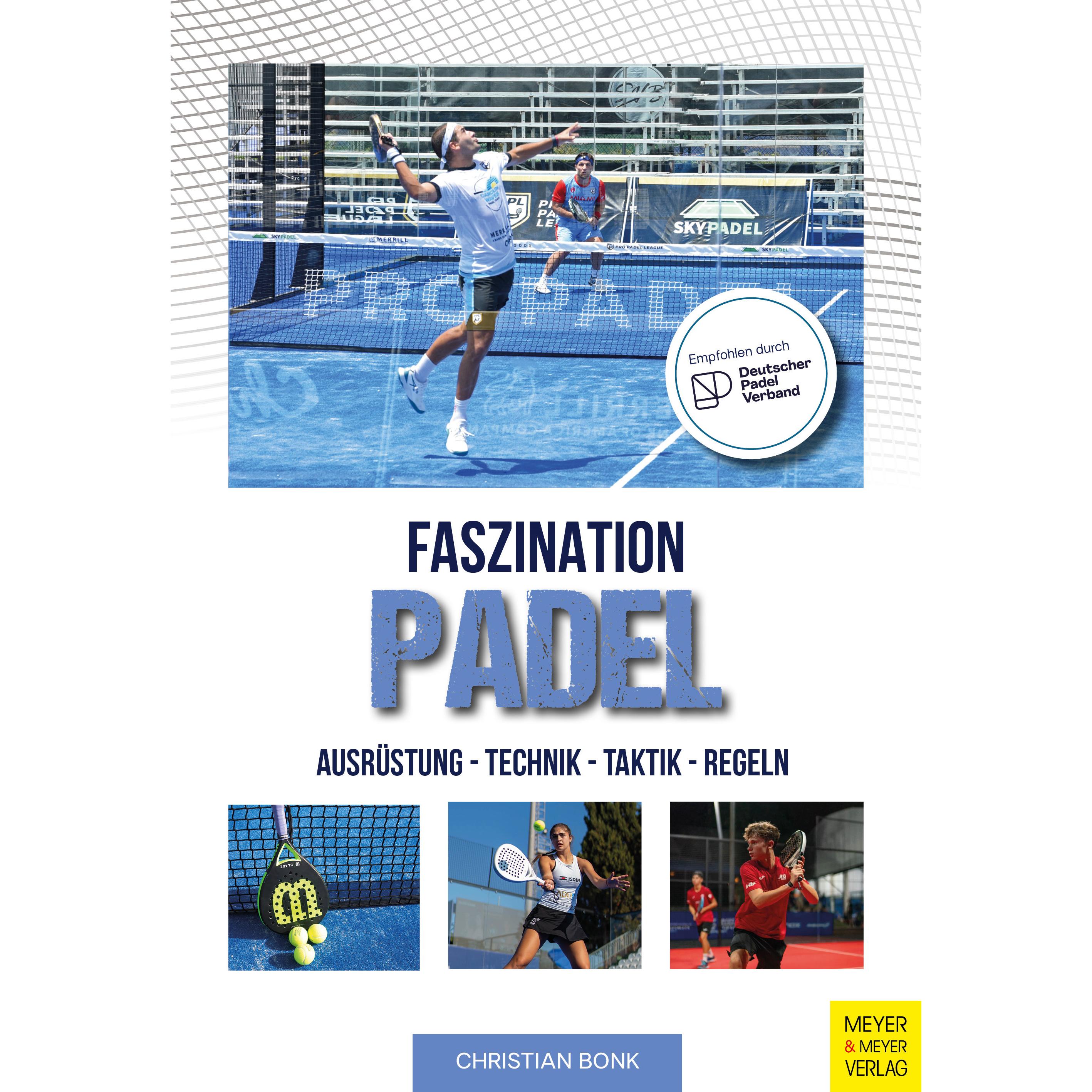 Faszination Padel, Ratgeber von Christian Bonk