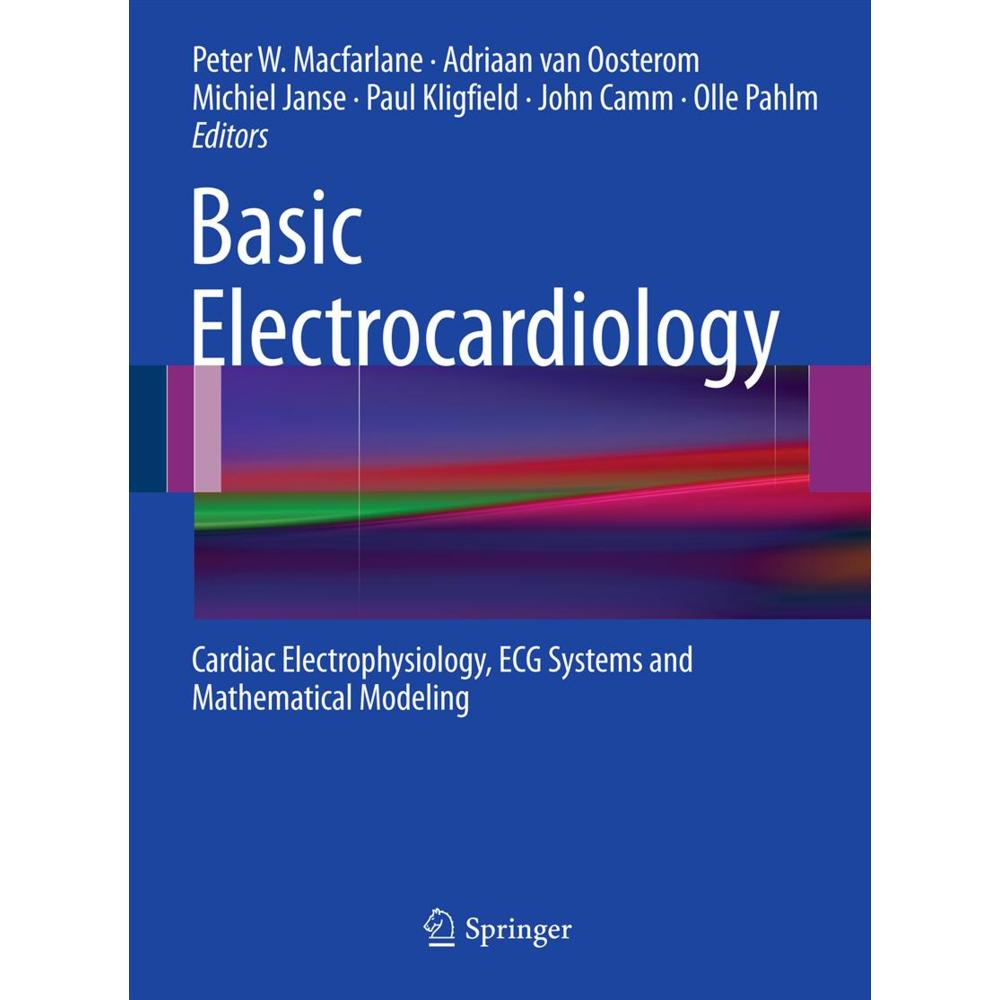 Basic Electrocardiology, Fachbücher von MacFarlane, Michiel Kligfield, John Pahlm, Paul Camm, Adriaan van Janse, Olle, P...