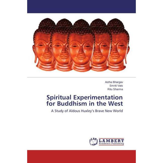 Spiritual Experimentation for Buddhism in the West, Fachbücher von Ritu Sharma, Smriti Vats, Astha Bhargav