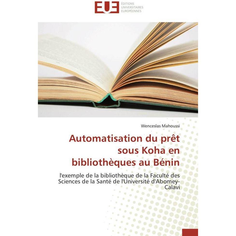 Thumbnail - Automatisation du prêt sous Koha en bibliothèques au Bénin, Fachbücher von Wenceslas Mahoussi