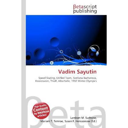Vadim Sayutin, Ratgeber von Lambert M. Surhone, Miriam T. Timpledon, Susan F. Marseken