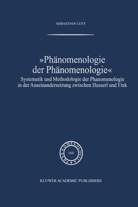 Produktbild Phänomenologie der Phänomenologie (Deutsch, Sebastian Luft, 2012)