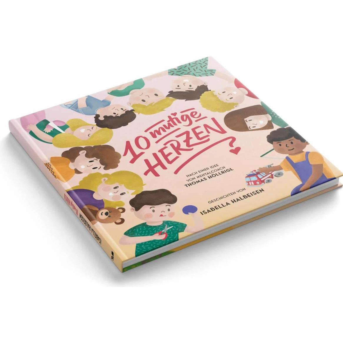 10 mutige Herzen, Kinderbücher von Halbeisen Isabella