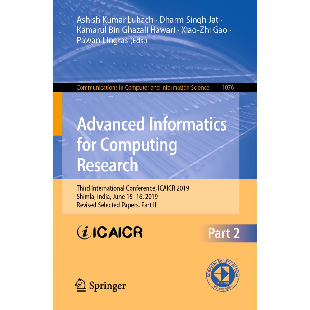 Advanced Informatics for Computing Research, Fachbücher von Dharm Singh Jat, Pawan Lingras, Xiao-Zhi Gao, Ashish Kumar L...