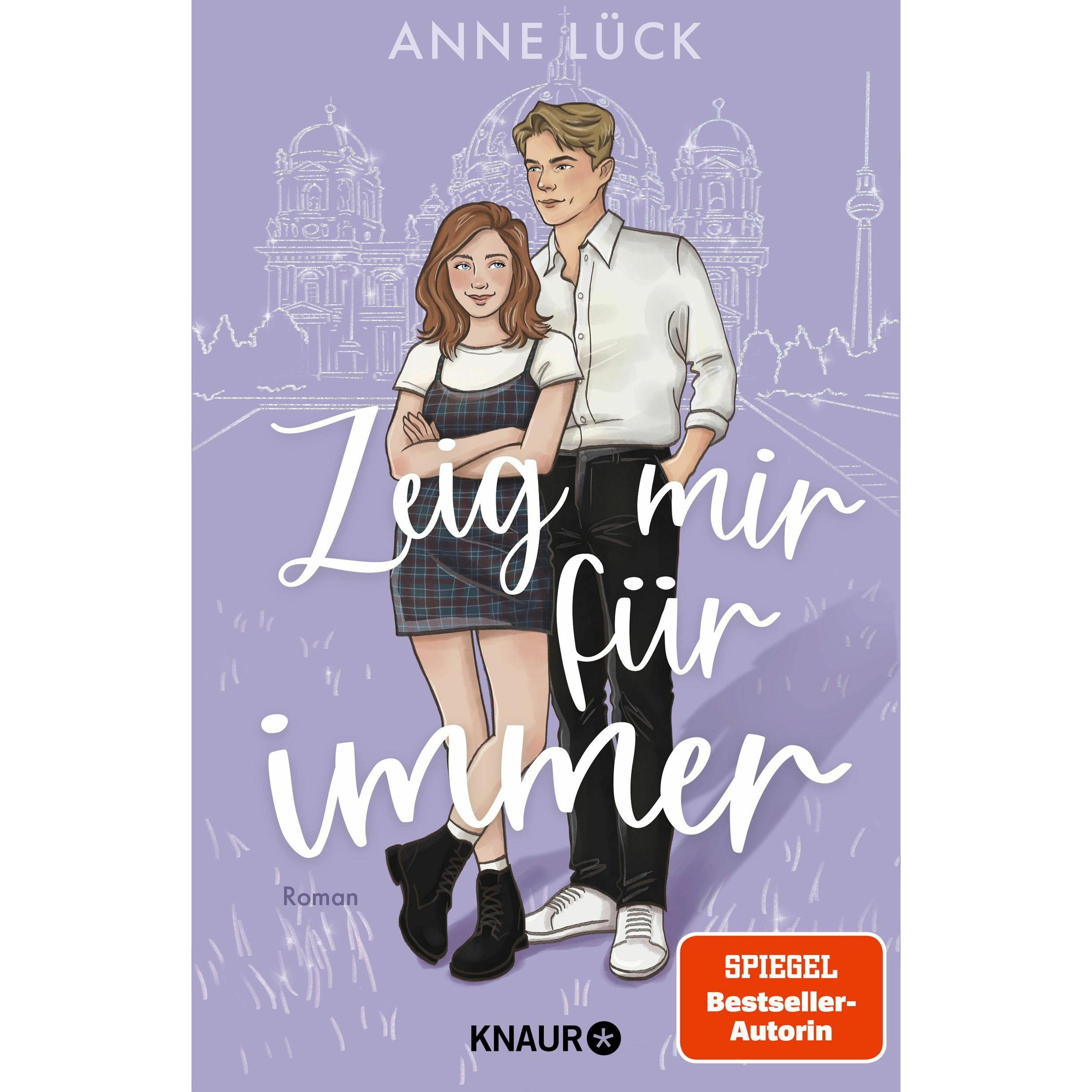 Zeig mir Für immer, Belletristik von Anne Lück