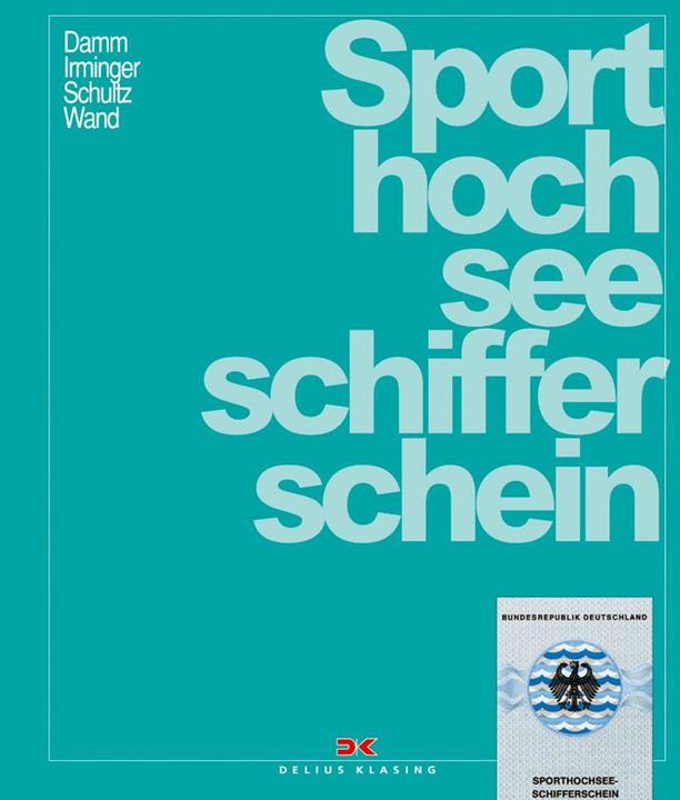 Produktbild Sporthochseeschifferschein (Deutsch, Christoph Wand, Klaus Damm, Peter Irminger, 2025)