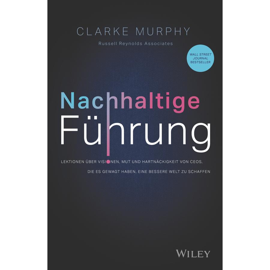 Nachhaltige Führung, Fachbücher von Clarke Murphy