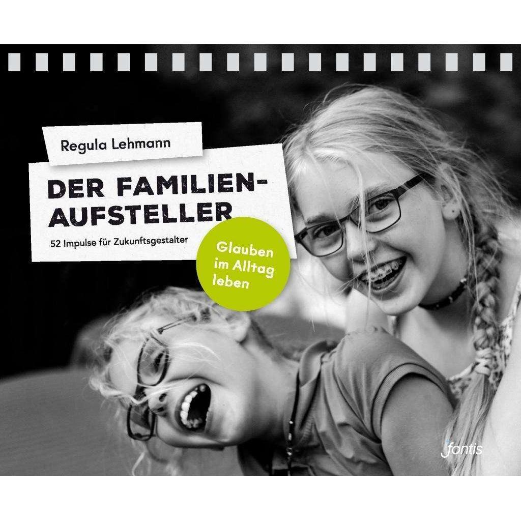 Der Familien-Aufsteller, Ratgeber von Regula Lehmann