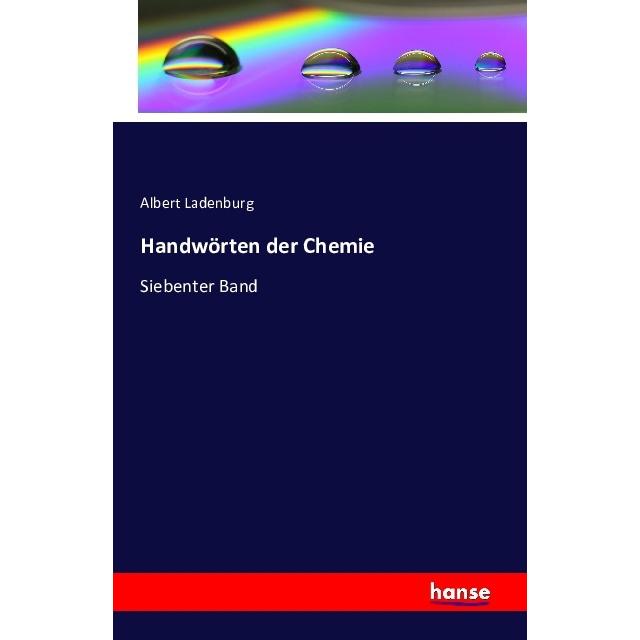 Handwörten der Chemie, Fachbücher von Albert Ladenburg