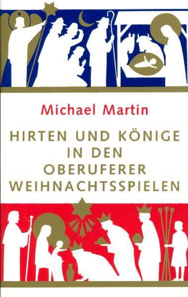 Produktbild Hirten und Könige in den Oberuferer Weihnachtspielen (Deutsch, Michael Martin, 1995)