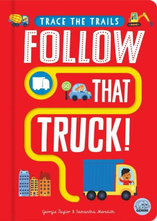 Produktbild Follow That Truck! (Englisch, Georgie Taylor, Sam Meredith, 2024)