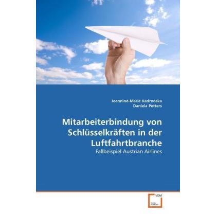 Mitarbeiterbindung von Schlüsselkräften in der Luftfahrtbranche, Fachbücher