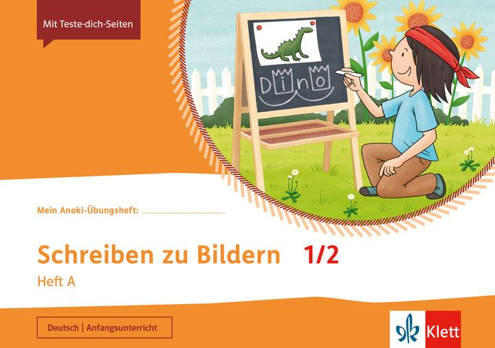 Produktbild Mein Anoki-Übungsheft. Schreiben zu Bildern 1/2. Heft A. Übungsheft Klasse 1/2 (Deutsch, 2021)