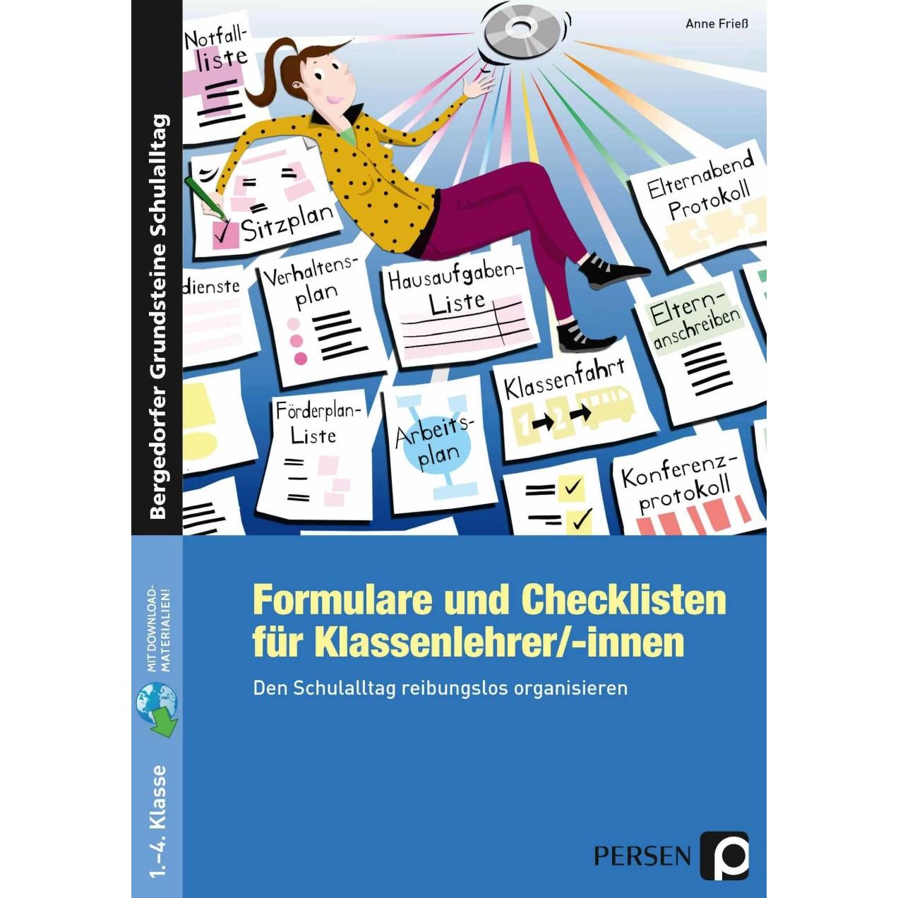 Formulare und Checklisten für Klassenlehrer/-innen, Schulbücher von Anne Friess