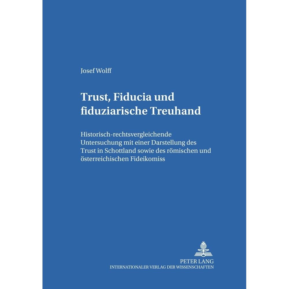 Trust, Fiducia und fiduziarische Treuhand, Fachbücher von Josef Wolff