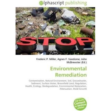 Environmental Remediation, Fachbücher von Agnes F. Vandome, Frederic P. Miller, John McBrewster