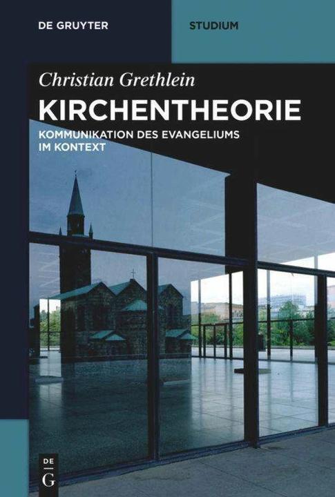 Produktbild Kirchentheorie (Deutsch, Christian Grethlein, 2018)