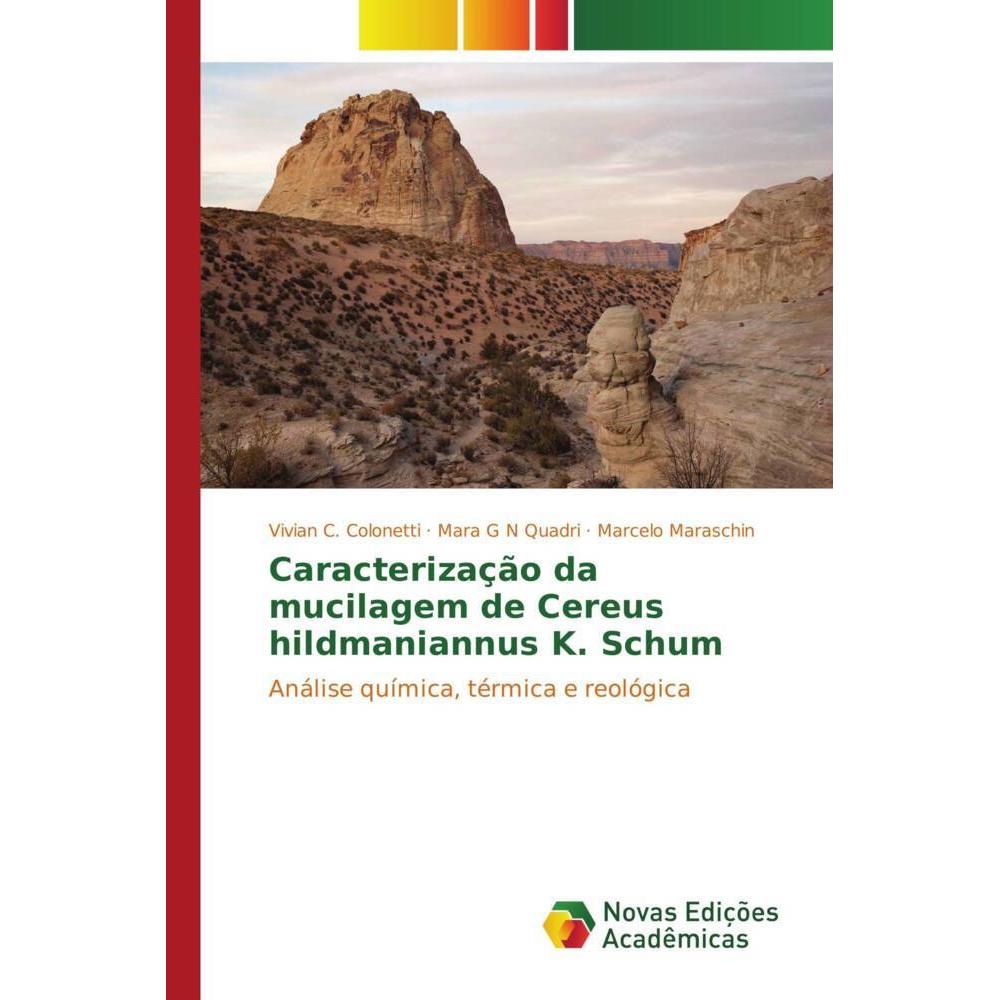 Caracterização da mucilagem de Cereus hildmaniannus K. Schum, Fachbücher