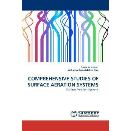 Comprehensive Studies Of Surface Aeration Systems, Fachbücher