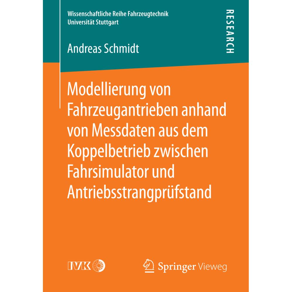 Modellierung von Fahrzeugantrieben anhand von Messdaten aus dem Koppelbetrieb zwischen Fahrsimulator, Fachbücher von And...