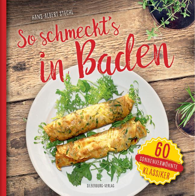 Produktbild So schmeckt's in Baden (Deutsch, Hans-Albert Stechl, 2017)